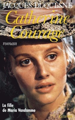 Jacques Duquesne - Catherine Courage, Häftad