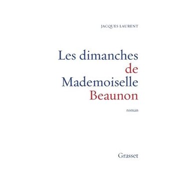 bokomslag Les dimanches de Mademoiselle Beaunon