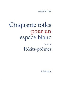 Cinquante toiles pour un espace blanc 1