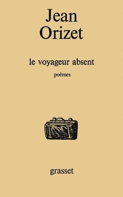 bokomslag Le voyageur absent