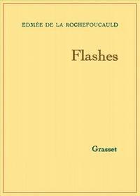 Edmée de la Rochefoucauld - Flashes I, Häftad