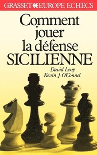 bokomslag Comment jouer la défense sicilienne