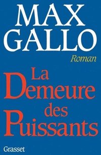 bokomslag La demeure des puissants