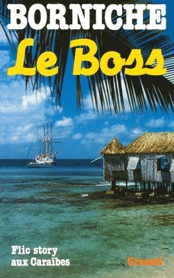 Roger Borniche - Le boss, Häftad