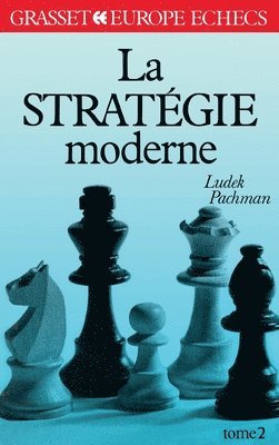 La stratégie moderne Tome 2 1