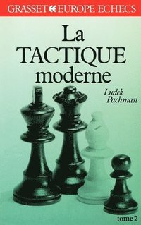 bokomslag La tactique moderne Tome 2