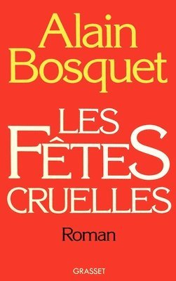 Alain Bosquet - Les fêtes cruelles, Häftad