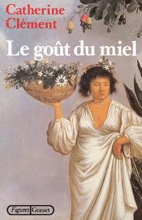 Le goût du miel 1