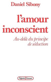 bokomslag L'amour inconscient