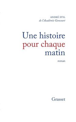 André Stil - Une histoire pour chaque matin, Häftad