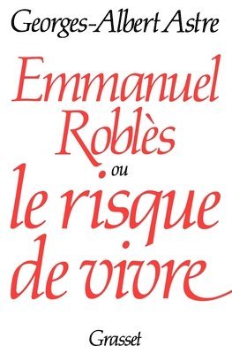 bokomslag Emmanuel Roblès ou le risque de vivre