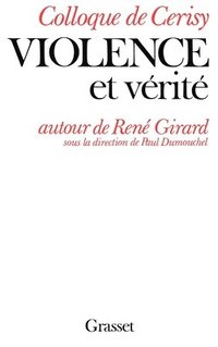 bokomslag Violence et vérité - Autour de René Girard