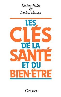 Les clés de la santé et du bien-être 1