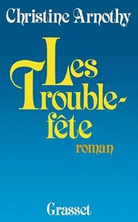 bokomslag Les trouble-fête