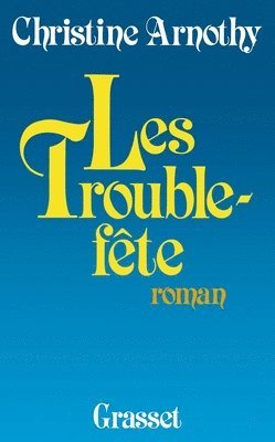 Christine Arnothy William Dickinson - Les trouble-fête, Häftad