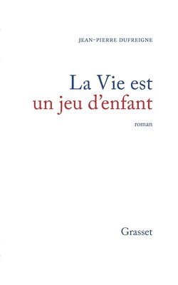 La vie est un jeu d'enfant 1