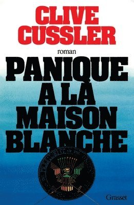 Panique a la Maison Blanche