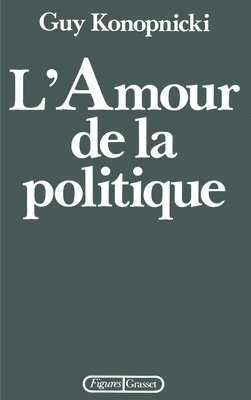 L'amour de la politique 1