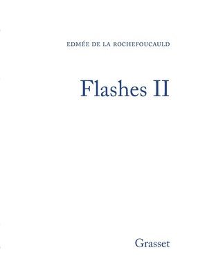 Edmée de la Rochefoucauld - Flashes II, Häftad