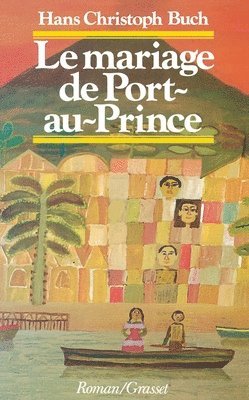 bokomslag Le mariage de Port-au-Prince