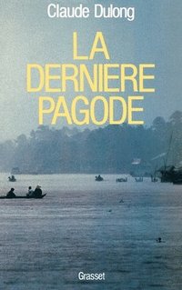 bokomslag La dernière pagode