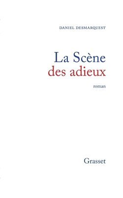 Daniel Desmarquest - La scène des adieux, Häftad