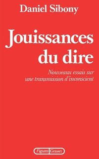 bokomslag Jouissances du dire