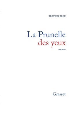 La prunelle des yeux 1