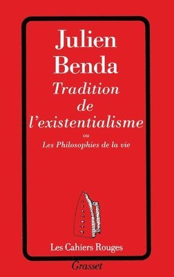 Julien Benda - Tradition de l'existentialisme, Häftad
