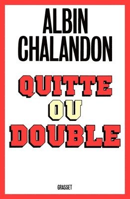 Quitte ou double 1