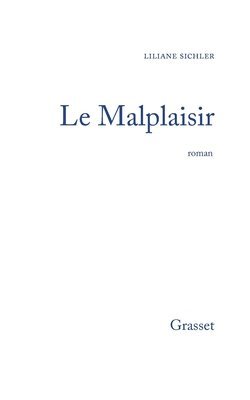Liliane Sichler - Le malplaisir, Häftad