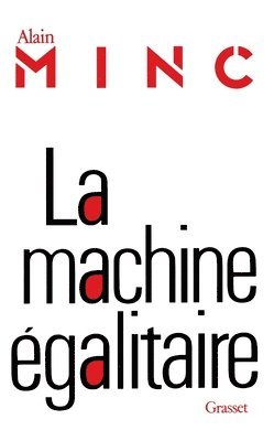 bokomslag La machine égalitaire