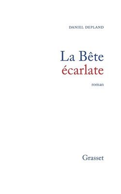 bokomslag La bête écarlate
