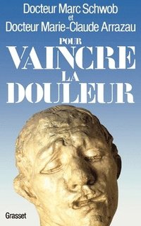 bokomslag Pour vaincre la douleur