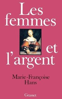 bokomslag Les femmes et l'argent