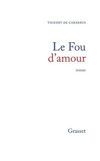 bokomslag Le fou d'amour