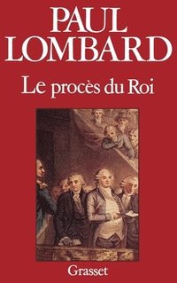 bokomslag Le procès de Louis XVI