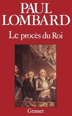 Le procès de Louis XVI 1