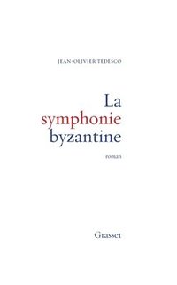 bokomslag La symphonie byzantine