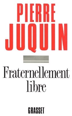 Fraternellement libre 1