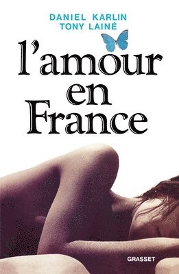 Tony Lainé, Daniel Karlin - L'amour en France, Häftad