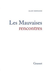 bokomslag Les mauvaises rencontres