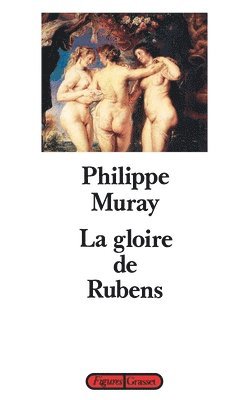 bokomslag La Gloire de Rubens