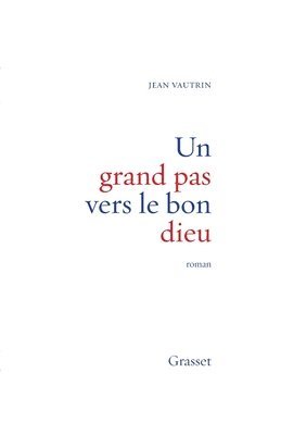 Un grand pas vers le Bon Dieu