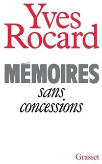 bokomslag Mémoires sans concessions