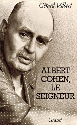 Albert Cohen, le seigneur 1