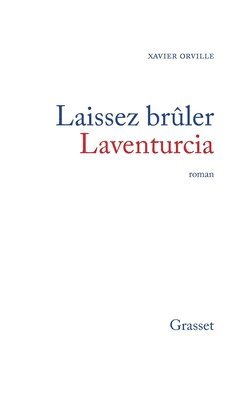 Laissez brûler Laventurcia 1