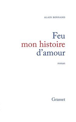 bokomslag Feu mon histoire d'amour