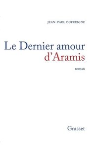 bokomslag Le dernier amour d'Aramis