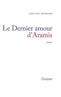 Le dernier amour d'Aramis 1